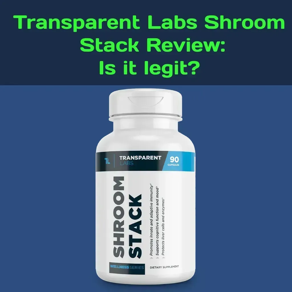 Transparent Labs Review: Is Shroom Stack legit?
